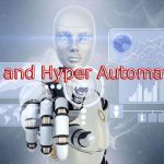 RPA IN FINANCE: THE KEY TO FAST AND RELIABLE PROCESS 6 RPA and Hyper Automation