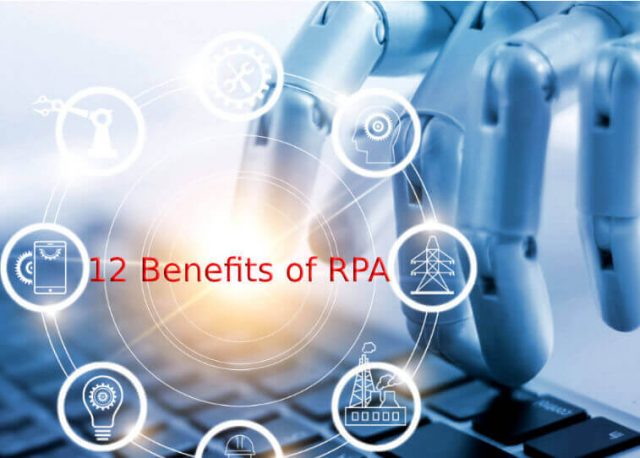 12 benefits of RPA in business 1 Benefits of RPA
