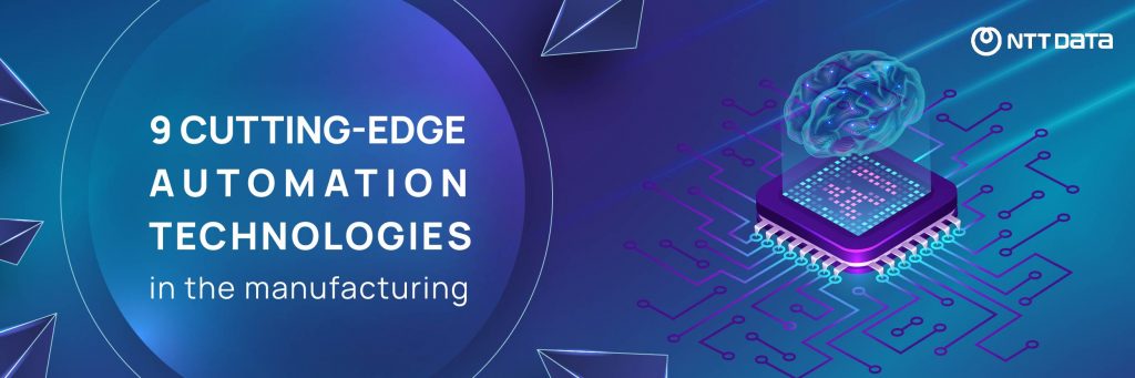 UNVEILING 9 CUTTING-EDGE AUTOMATION TECHNOLOGIES IN MANUFACTURING 1 2012 Banner 3 02