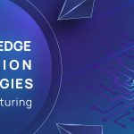 RPA In The Mortgage Industry 6 UNVEILING 9 CUTTING-EDGE AUTOMATION TECHNOLOGIES IN MANUFACTURING