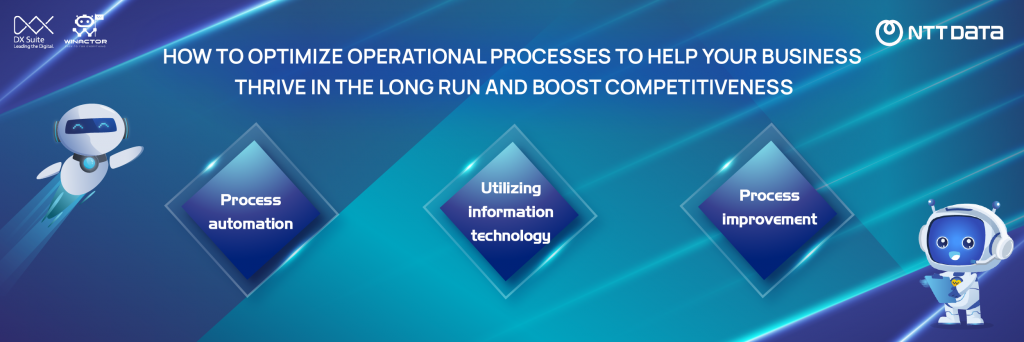 HOW TO OPTIMIZE OPERATIONAL PROCESSES TO HELP YOUR BUSINESS THRIVE IN THE LONG RUN AND BOOST COMPETITIVENESS? 1 89c3aa8b 5882 4d55 87e3 60f2e29dcae0