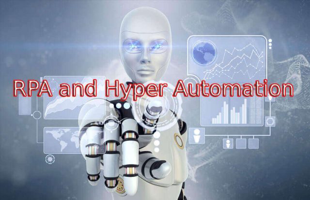 RPA and Hyper Automation